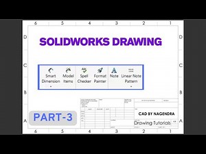 SOLIDWORKS Drawing Tutorials-3 | Annotation-Smart Dimension,Model Items,Format Painter etc..,