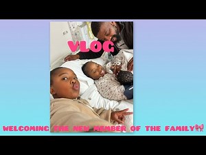 Vlog/Hospital vlog/welcoming a new member to the family
