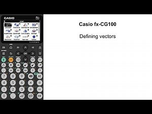 Defining vectors | Casio fx-CG100
