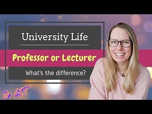LECTURER (UK), ASSISTANT PROFESSOR (US) - What is the difference?!