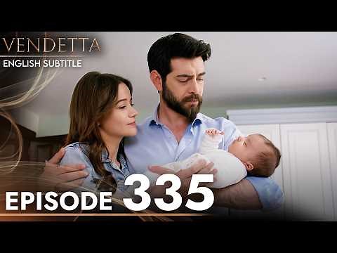 Vendetta - Episode 335 English Subtitled | Kan Cicekleri