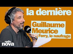 Ferry, the shipwreck - A chronicle by Guillaume Meurice
