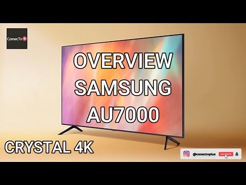 SAMSUNG AU7000 Smart Tv Crystal UHD TV Line 2021: Overview in Spanish (English Subtitles)