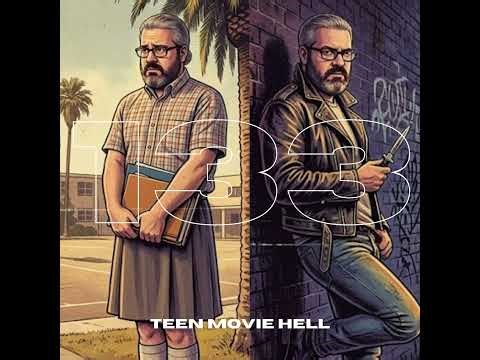 B & S About Movies podcast Episode 133: Teen Movie Hell