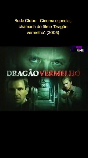 Dragão Vermelho - Cinema Especial da Rede Globo