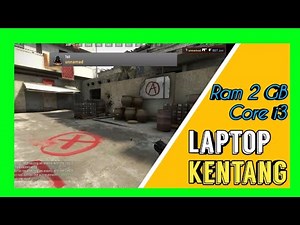 Main CS GO di Laptop Kentang #2