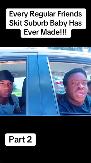 Every Regular Friends Skit Suburb Baby Has Ever Made!!!#fyp #foryou #relax