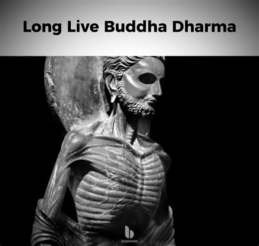 Long live the timeless truth — the Buddha Dharma. | Buddhism