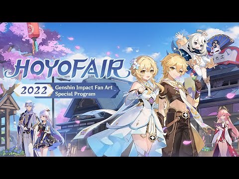 HoYoFair 2022 Genshin Impact Fan Art Special Program "Marvellous Battle in the Dream Garden"