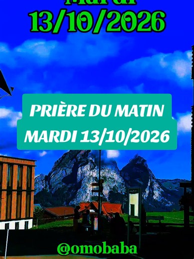 #creatorsearchinsights Prière du matin mardi 13 octobre, foi, Dieu, prière profonde, parole de vie, sagesse et amen #prieredumatin #prierechretienne #amen #enfantdupere💫omo✝️baba