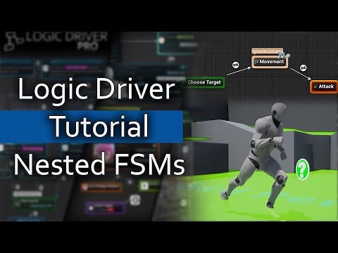 Logic Driver Tutorial: Nested FSMs and References (with Simple AI Movement)