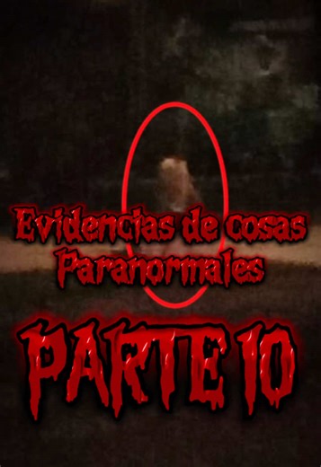 Evidencias de Cosas Paranormales que Te Asustarán