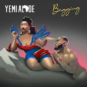 New Music: Yemi Alade – Begging