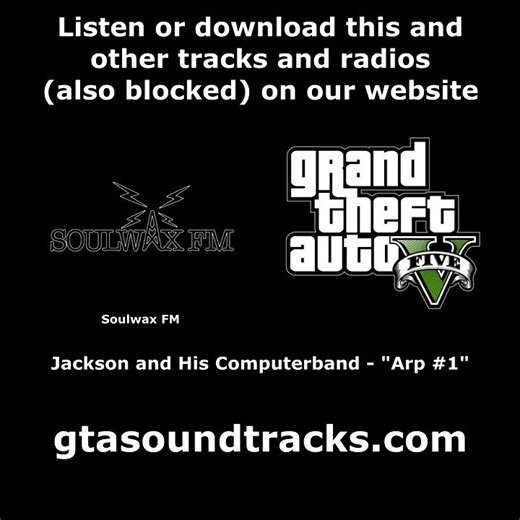 GTA V (GTA 5) - Soulwax FM | Jackson and His Computerband - "Arp #1"