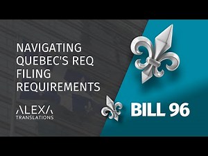 Bill 96 - Navigating Quebec's REQ filing requirements