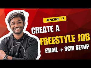 Jenkins [Ep7] | Freestyle Job with Email Notification & SCM Setup (Step-by-Step Guide)