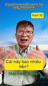 Shopping & Bargaining in Vietnamese! Part 10