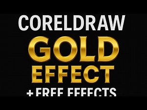 CorelDRAW Gold Effect Tutorial + FREE Effects Pack