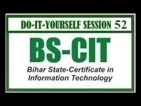 DO-IT-YOURSELF SESSION 103 | BS-CIT SESSION 52 [HINDI]