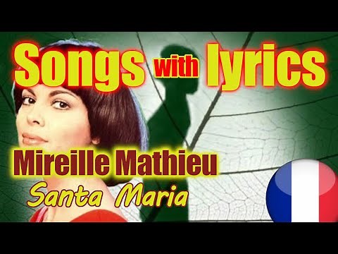 Piosenki z tłumaczeniem - Mireille Mathieu - Santa Maria de la Mer (Song with lyrics)