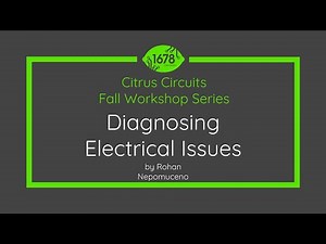 Diagnosing Electrical Issues - 2022 Fall Workshops
