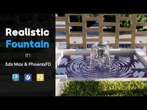 REALISTIC FOUNTAIN in 3ds Max & Phoenix FD