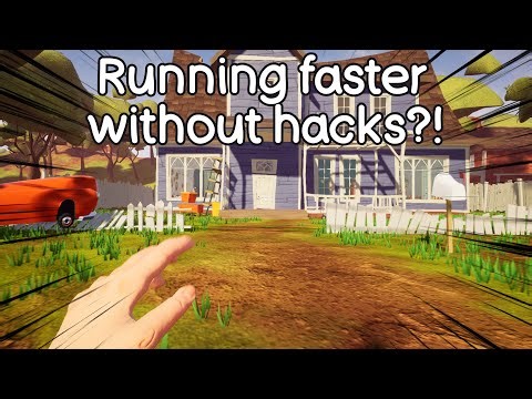 Hello Neighbor: How to run faster without hacks