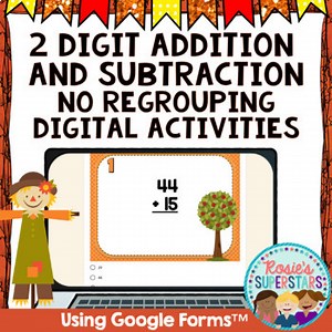 2 Digit Addition and Subtraction No Regrouping Digital Activities & Assessments