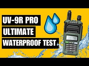 Can the Baofeng UV-9R Pro Survive the Ultimate Waterproof Test?