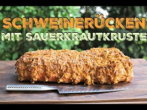 Schweinerücken mit Sauerkrautkruste vom Kugelgrill