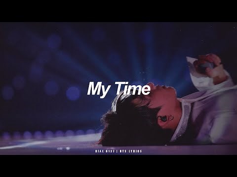 My Time | BTS (방탄소년단) English Lyrics