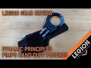 Legion Gear Review - Dynamic Principles PIMPS Hand Cuff Pouches