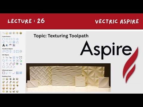 Aspire Tutorial Part 26 | Texturing Toolpath Full Explanation in Detail | Digital Effect