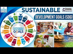 Sustainable Development Goals for IAS/UPSC Civil Services Exam: Environment Simplified