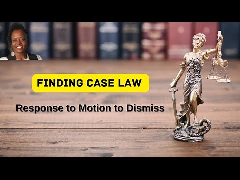 Finding Case Law In Support Of Response To Motion to Dismiss