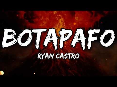 Ryan Castro - BOTAPAFO (Letra/Lyrics)