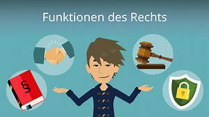 Funktionen des Rechts • Erklärung & Beispiele