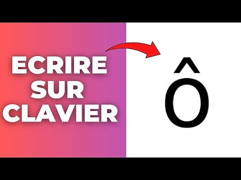 Comment Ecrire ô Sur Clavier