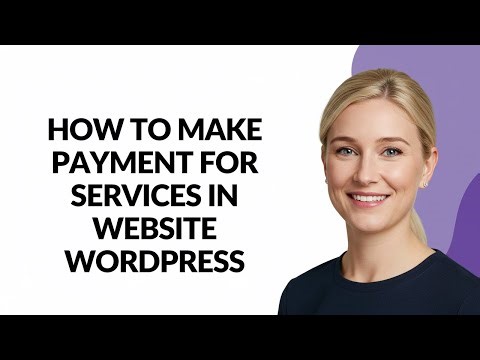 How to Make Payment for Services In Website Wordpress - Julia'sTutorials