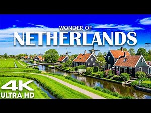 Wonders of Netherlands - Picturesque Villages in Dutch Beauty | Travel Video 4K