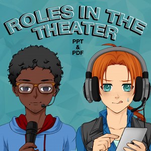 Roles in the Theater (Technical Theatre)