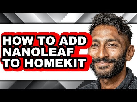 How to Add Nanoleaf to Homekit - Step by Step