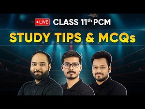 Class 11 PCM Study Strategy, Tips & MCQs | LIVE