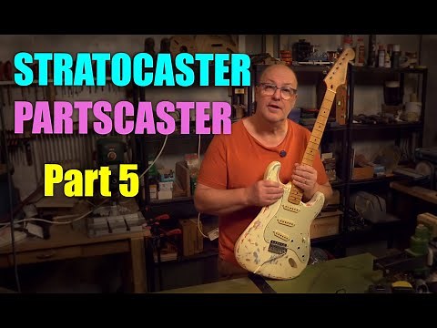 Stratocaster Partscaster Complete Build Part 5