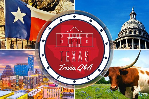 51 Texas Trivia Questions and Answers