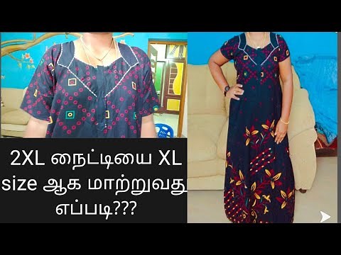 How to convert XXL nighty into XL size/ XXL to XL/nighty alternate