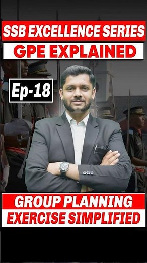 SSB Excellence Series | EP–18 | GPE Explained | Group Planning Exercise Simplified | #ssb