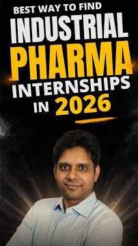 Best Way to Find Industrial Pharma Internships in 2026
