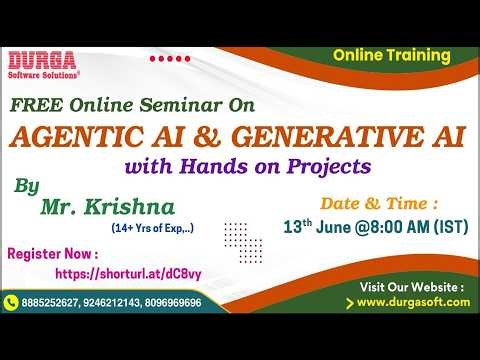 AGENTIC AI & GENERATIVE AI with Hands on Projects (FREE Seminar) Online Training @ DURGASOFT