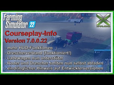 LS22 | Courseplay-Info - Version 7.0.0.22